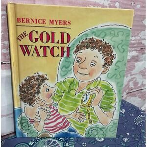 1991 First Edition The Gold Watch By Bernice Myers